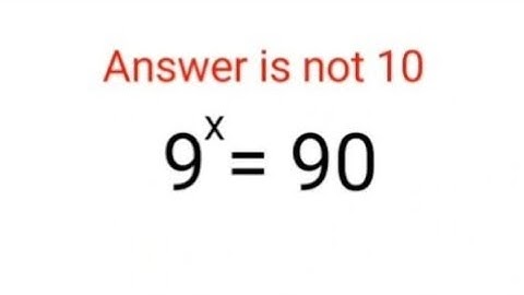 9^x = 90. Answer is not 10.Many failed this Ukraine math test! #math #indices #algebra #ukraine