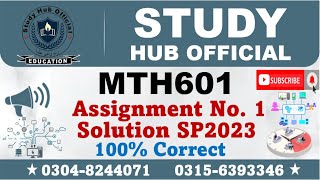 Famous MTH601 Assignment 1 Solution Spring 2023, MTH601 Assignment 1 solution 2023, MTH601 assig 1 solution Profile