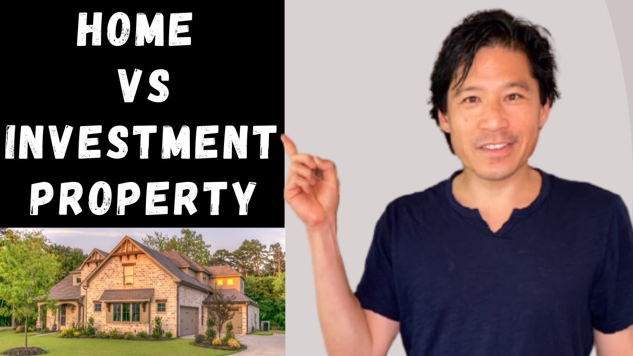 Should I Buy a Home vs an Investment Property - Real Estate Buying Home vs Investing [2021]