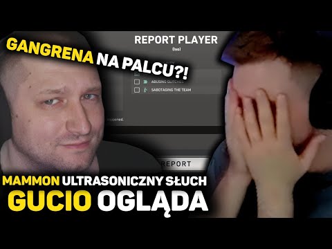 GUCIO OGLĄDA MAMM0N | ULTRASONICZNY SLUCH | HAKSY | LAJZY | GANGRENA NA PALCU