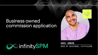 infinitySPM - Business Owned Commission Application