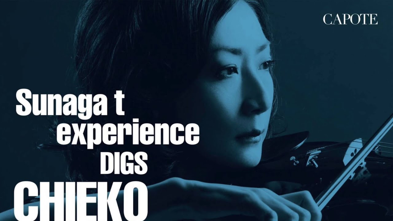 Sunaga t experience DIGS CHIEKO KINBARA~CHIEKO KINBARA JAZZ