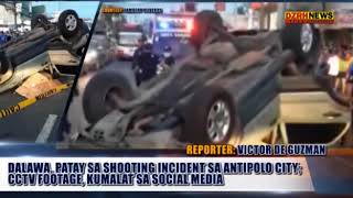 CCTV FOOTAGE NG SHOOTING INCIDENTS SA ANTIPOLO CITY, VIRAL!