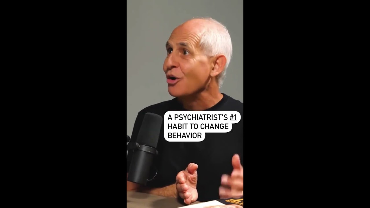 A Psychiatrist S 1 Habit To Change Behavior Dr Daniel Amen