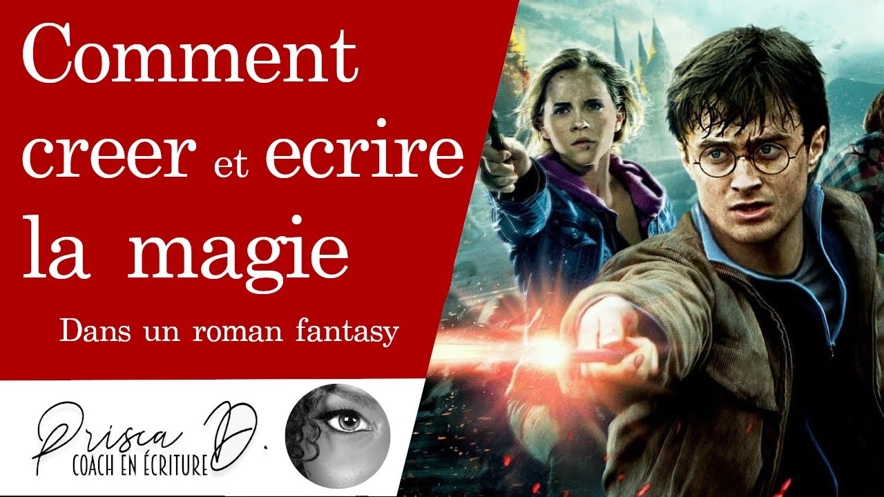 10 conseils pour ECRIRE SON SYSTEME MAGIQUE #roman #auteur