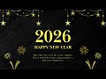 Gold and Black Elegant Happy New Year 2026 Animation - Gold stars & Well Wishes | Free Overlay Video