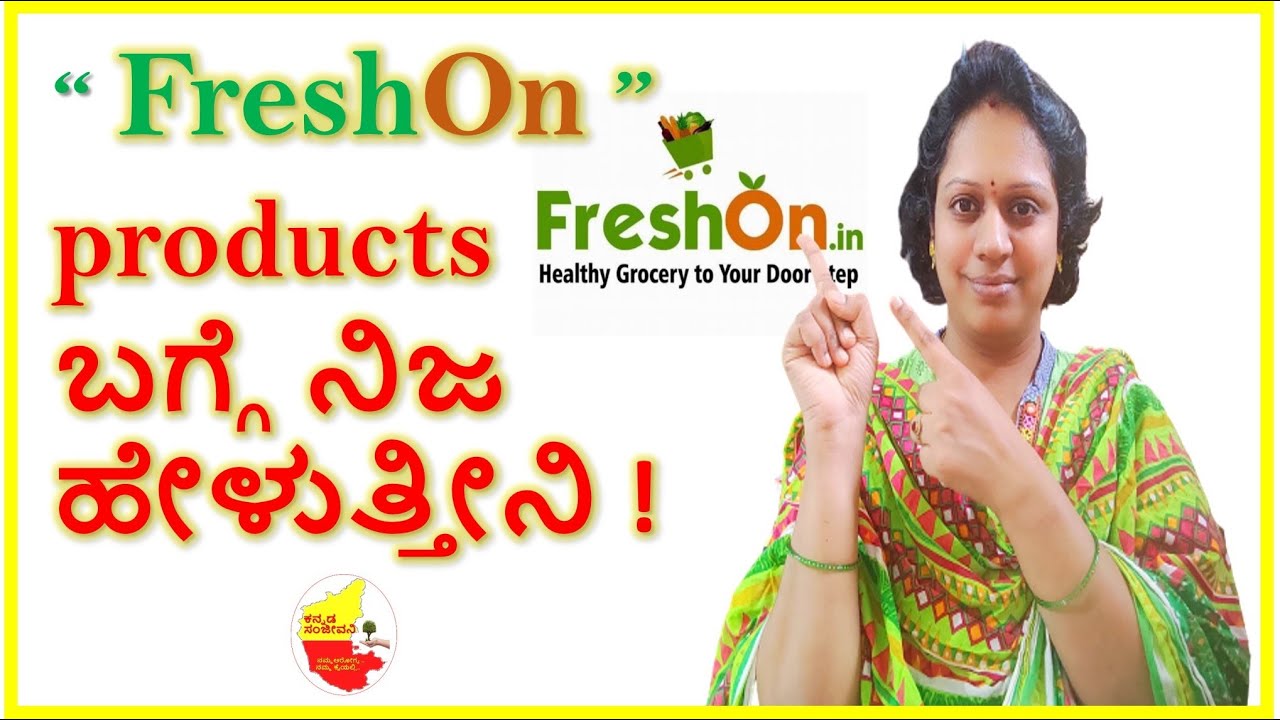 FreshOn Organics ಬಗ್ಗೆ ನಿಜ ಹೇಳುತ್ತೀನಿ || Honest Review about FreshOn ...