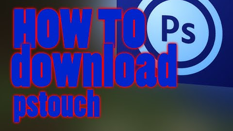 How to download photoshop touch for free on android