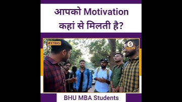 MBA Students on Motivation | Himanshu Mishra