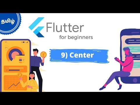 9) Center Widget | Flutter Tutorial Series 2021 | Theory Or Practical