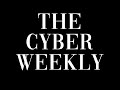 Episode 2:The Cyber Weekly Podcast