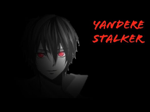 Asmr- Um stalker psicopata