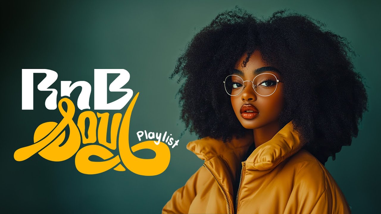 soul music - discover the best soul music to relax you - neo r&b/soul ...