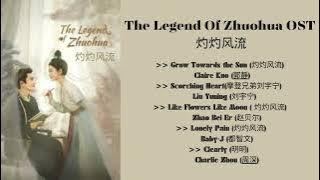 The Legend Of Zhuohua  灼灼风流 Full OST