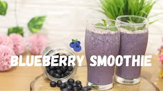 Delicious Blueberry Banana Smoothie Recipe |Blueberry Smoothie -Easy and Healthy! | Smoothie