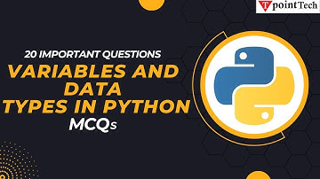 Variables & Data Types in Python MCQs | Top 20 Python Interview Questions & Answers | Tpoint Tech