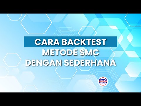 CARA BACKTEST METODE SMC