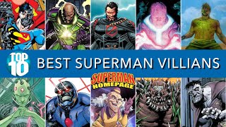 Top 10 Best Superman Villains