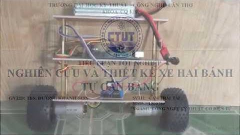 Nghiên cứu thiết kế xe hai bánh tự cân bằng