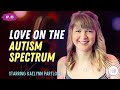 Life with autism  love on the spectrum with kaelynn partlow 25