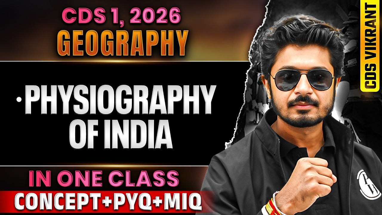 CDS 2026 Geography: Complete Physiography of India for CDS 1, 2026 | CDS Exam | CDS Geography DW