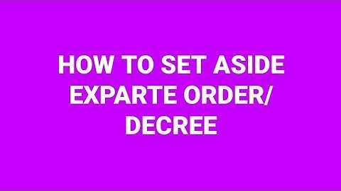 Exparte Details & Procedure