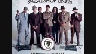 Video thumbnail of "sweatshop union - oh my"