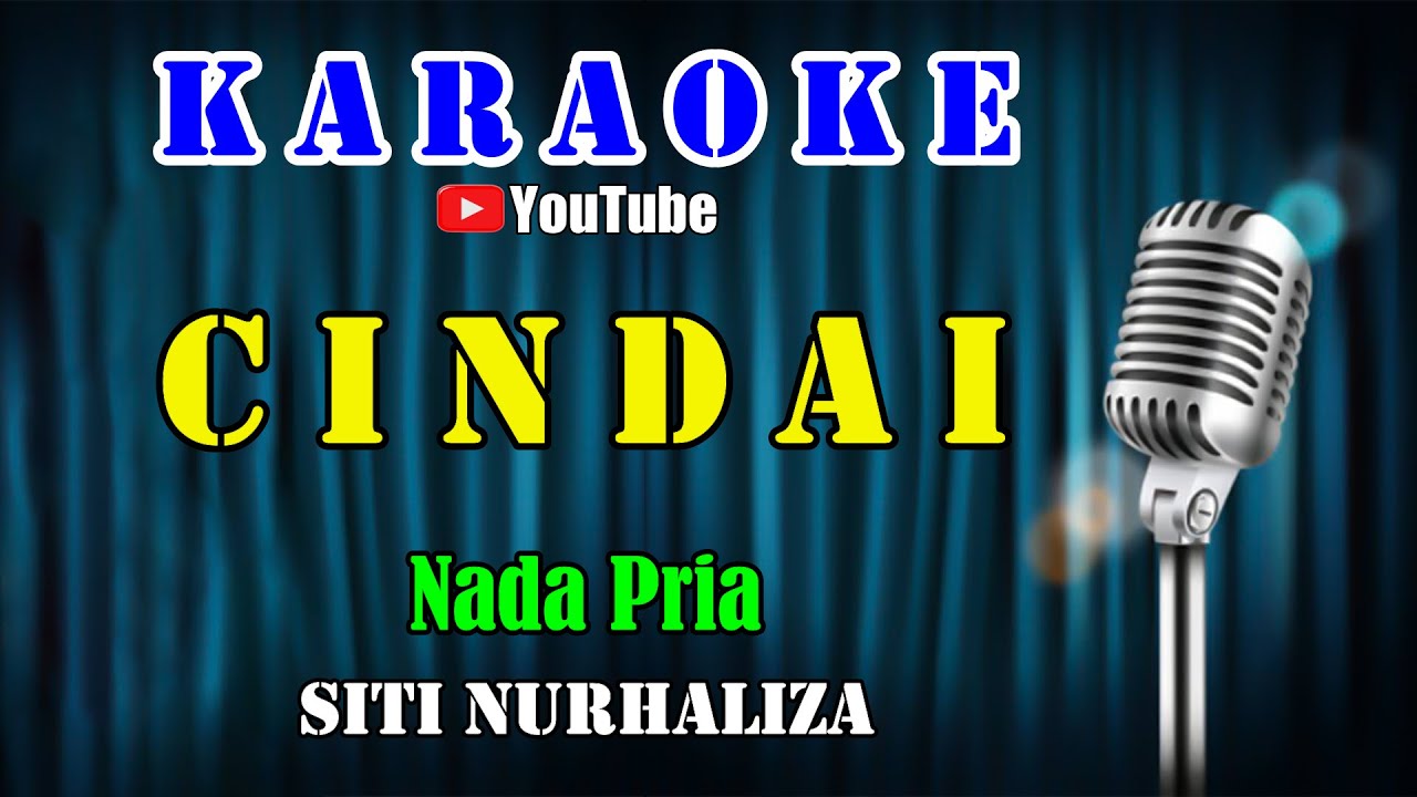 CINDAI - Siti Nurhaliza [ KARAOKE DENDANG MELAYU ] Nada Pria