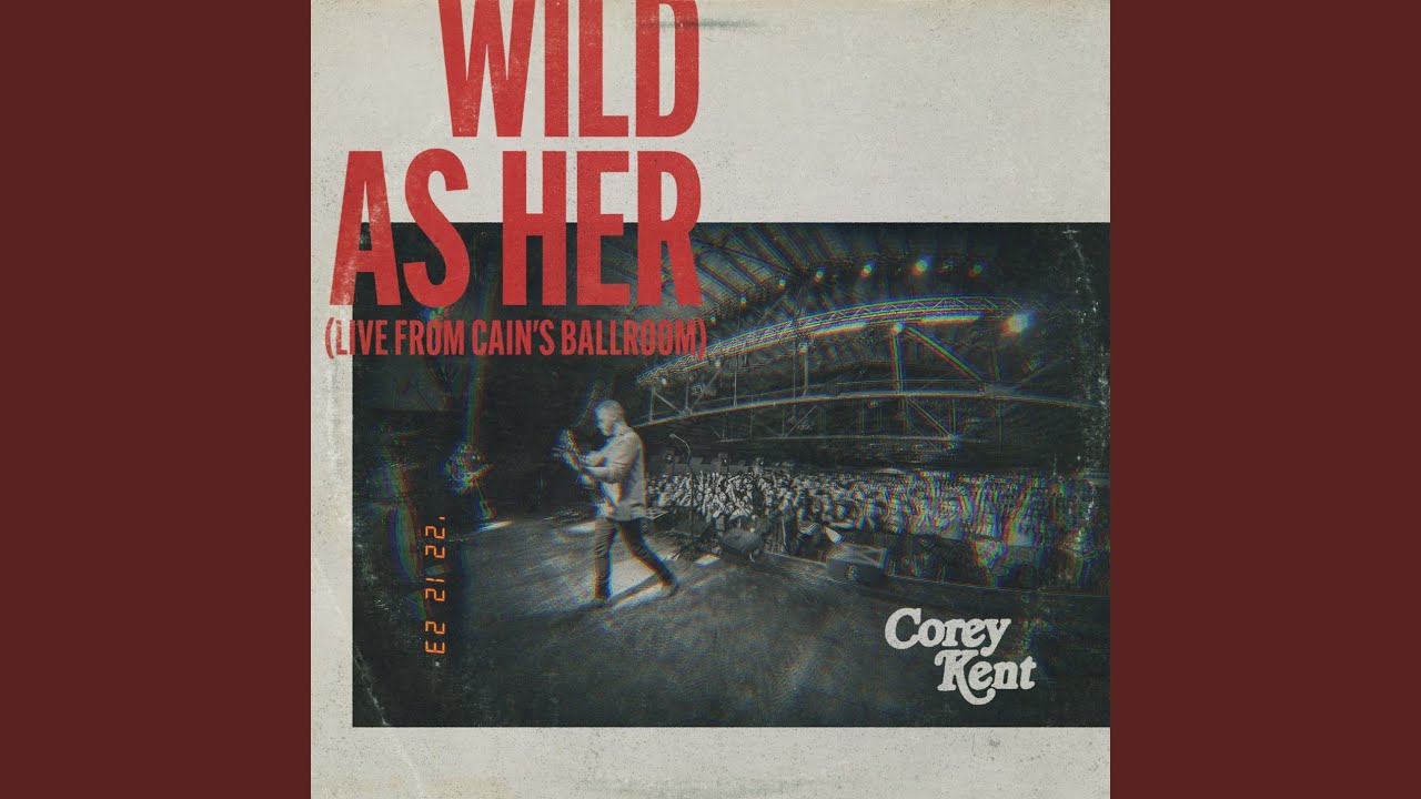 Wild as Her (Live From Cain's Ballroom)