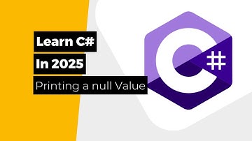 Learn C# in 2025 - Printing a null Value - Products Explorer YouTube channel