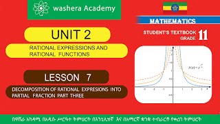 MATHEMATCS  GRADE 11 UNIT  2  LESSON  7  DECOMPOSITION OF RATIONAL EXPRESION INTO PARTIAL FRACTION