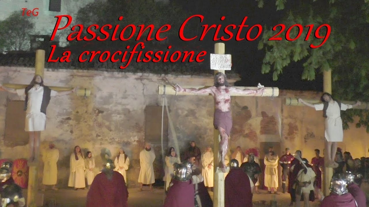 Passione di Cristo 2019 - La crocifissione - YouTube