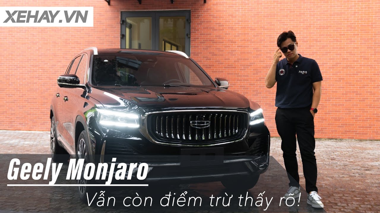Đánh giá Geely Monjaro: Nhiều ưu điểm nhưng.. vẫn còn điểm trừ thấy rõ! |XEHAY.VN|
