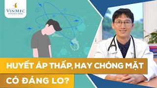 Khi nào tình trạng huyết áp thấp trở nên nguy hiểm?