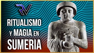 Ritualismo y Magia en Sumeria