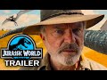 Jurassic World 3 - Dominion (2022 Movie Trailer Concept) Sam Neil, Laura Dern, Chris Pratt