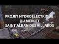 Ref:DIYbdxL-Z4A Projet hydro�lectrique du merlet - saint alban des villards