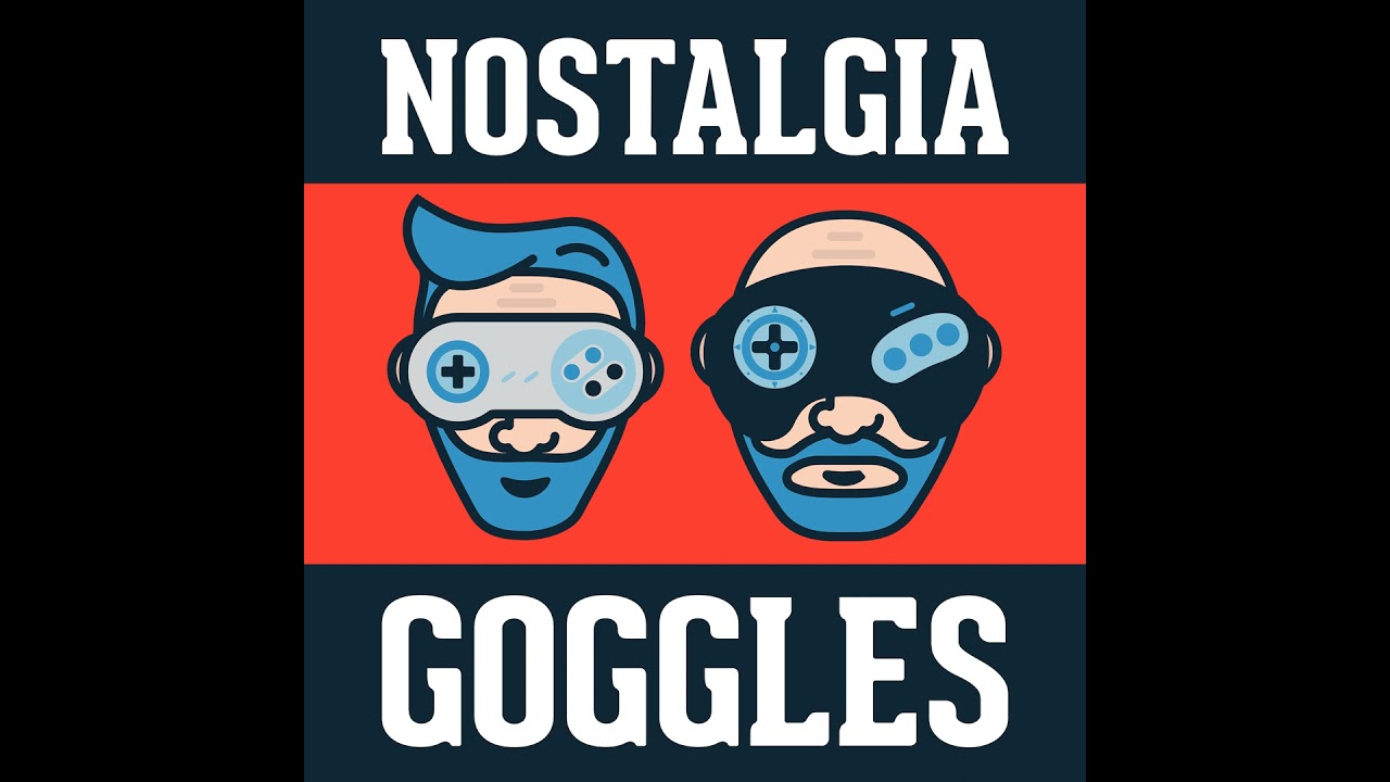 NOstalgia Goggles #15