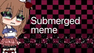 Submerged[] [meme] ft Elizabeth []tweening[]inspired[]test with KineMaster[]loop