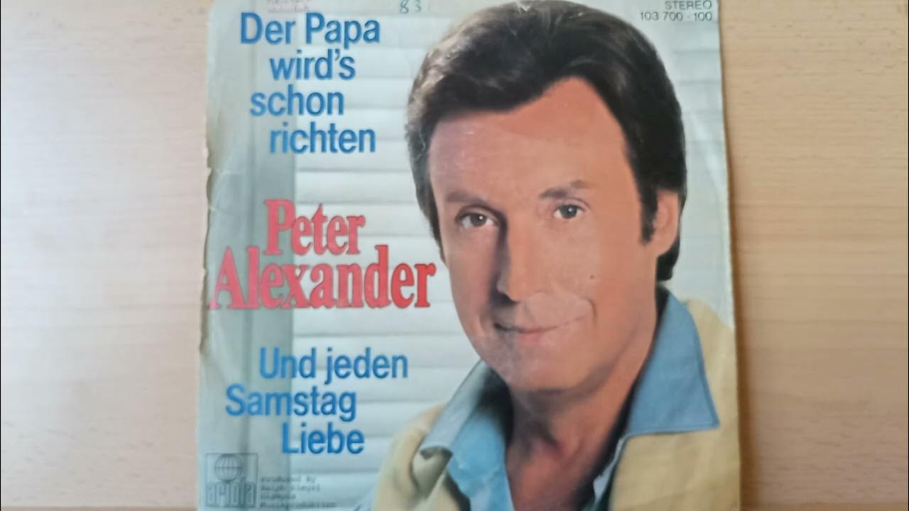 Peter Alexander Der Papa wird's schon richten ( 1981 ) YouTube