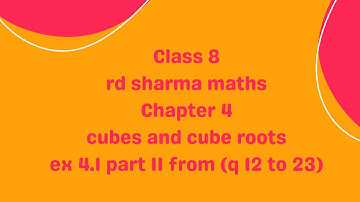 ex 4.1  class 8 rd Sharma maths// part 2 of chapter 4// cubes and cube root by @activebeing😉