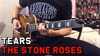 The Stone Roses - Tears (Guitar Solo) Cover