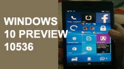 Windows 10 Preview Mobile Build 10536