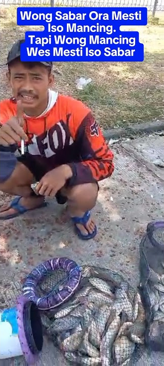 Kata Kata Lucu tentang Mancing. wong Sabar Ora Mesti Iso Mancing. Tapi Wong Mancing wes mesti iso sb