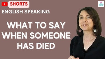What to Say When Someone Dies: Short English Conversation Lesson