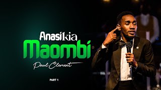 Paul Clement - Anasikia Maombi (   live recording video - Prayer moment) ) Part 1