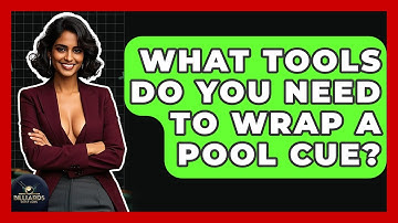 What Tools Do You Need To Wrap A Pool Cue? - Billiards Hustlers