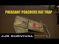 Pheasant Poachers Rat Trap