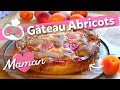 Gâteau aux abricots ☀️ - Recette de ma MAMAN 💕