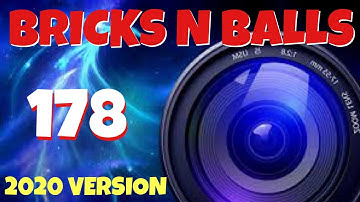 Bricks N Balls Level 178            2020 Version  No Power-Ups